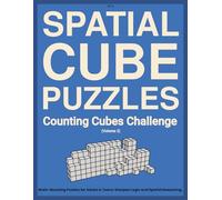 SPATIAL CUBE PUZZLES Counting Cubes Challenge: Brain-Boosting Puzzles for Adults & Teens: Sharpen Logic and Spatial Reasoning.