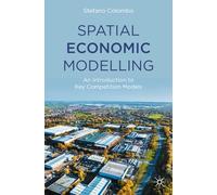 Stefano Colombo Spatial Economic Modelling (Tascabile)