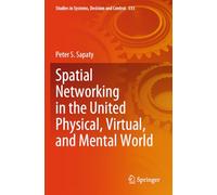 Spatial Networking in the United Physical, Virtual and Mental World: 533