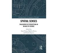 Spatial Senses: Philosophy of Perception in an Age of Science