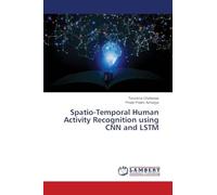 Spatio-Temporal Human Activity Recognition using CNN and LSTM