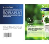 Spatiotemporal Population Modeling and Simulation Using MATLAB: Model Formulation and Computational Implementation in MATLAB