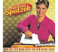 Spatzek,Andrea - Man Soll Den Mann Nicht Vor dem Abend Loben
