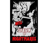 SPAWN OF NIGHTMARES: TEN MORE TALES FROM HELL: 8