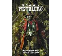 SPAWN PISTOLERO TP INFERNO SULLA STRADA n 8