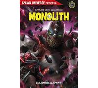 Spawn Universe Presenta - Monolith: L'Ultimo Hellspawn - Panini Comics Italiano