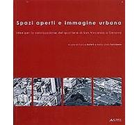 Spazi aperti e immagine urbana. Idee per la valorizzazione del quartiere di San