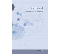 Spazi aurali. Architettura e sound design