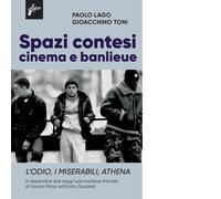 Spazi contesi. Cinema e banlieue. L'Odio, I Miserabili, Athena -