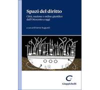 Spazi del diritto. Città, nazione e ordine giuridico dall'Ottocento a oggi