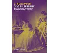 Spazi del femminile. Nelle letterature e culture di lingua inglese fra Settecento e Ottocento