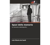Spazi della memoria: Un intervento videofotografico