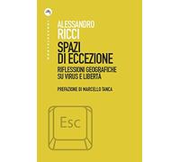Spazi di eccezione. Riflessioni geografiche su virus e libertà