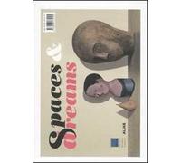 Spazi e sogni-Spaces and dreams. Catalogo della mostra (Firenze, 28 febbraio-18 luglio 2010)