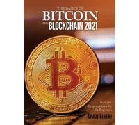 Spazi Liberi The Basics of Bitcoin and Blockchain 2021 (Copertina rigida)