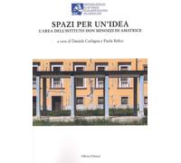 Spazi per un Idea. L'Area dell'Istituto Don Minozzi di Amatrice