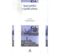 Spazi pubblici e qualità urbana