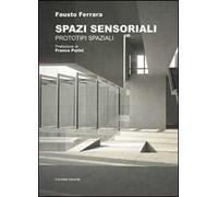 Spazi sensoriali. Prototipi spaziali
