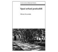Spazi urbani praticabili