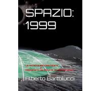 SPAZIO: 1999: La narrativa editoriale italiana