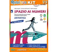 SPAZIO AI NUMERI. ALGEBRA + 3. GEOMETRIA (9788858336625) - Libro Scolastico + Kit Scuola con Copertine Rebillo
