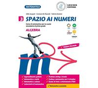 Spazio ai numeri. Corso di matematica. Algebra + 3. Geometria. Per la Scuola media. Con e-book. Con espansione online