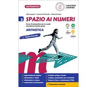 Spazio ai numeri. Corso di matematica. Aritmetica e geometria. Per la Scuola media (Vol. 1)