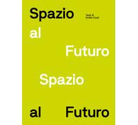 Spazio al futuro - Cozzi Emilio