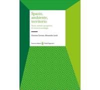 Spazio, ambiente, territorio-Giovanni Carrosio, Alessandra Landi