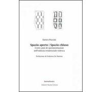 Spazio aperto. Spazio chiuso. Cento anni di sperimentazioni nell'edilizia residenziale tedesca
