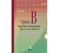 Spazio B. Biblioteca e democrazia
