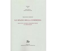 Lo spazio della commedia. Identità, potere e drammaturgia in Aristofane