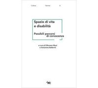 Spazio di vita e disabilità. Possibili percorsi di conoscenza