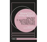 Spazio e materia nel pensiero di Florenskij