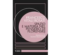 Spazio e materia nel pensiero di Florenskij