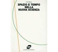 Spazio e tempo nella nuova scienza