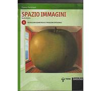 Spazio immagini. Vol. A: Costruzioni geometriche e proiezioni ortogonali. Per le Scuole superiori. Con espansione online