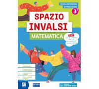 Spazio invalsi. Matematica. Per la Scuola secondaria di primo grado