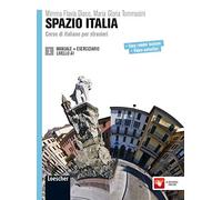 Spazio Italia. Corso di italiano per stranieri. Manuale. Con eserciziario: Manuale + Eserciziario 1 (A1)