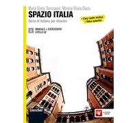 Spazio Italia. Corso di italiano per stranieri. Manuale. Con Eserciziario. Per le Scuole superiori.