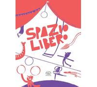Spazio libero. Ediz. illustrata