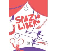 Spazio libero. Ediz. illustrata [Hardcover] Ortolan, Federica and Pastorino, Giu
