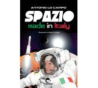 Spazio made in Italy. Ediz. a colori - Lo Campo Antonio
