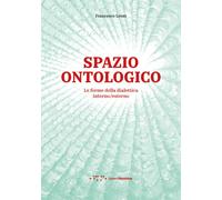 Spazio ontologico. Le forme della dialettica interno/esterno - 20