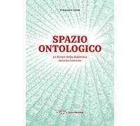 Spazio ontologico. Le forme della dialettica interno/esterno