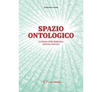 Spazio ontologico. Le forme della dialettica interno/esterno