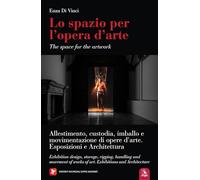 Spazio per l'opera d'arte-The space for the artwork. Ediz. bilingue