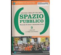 Spazio pubblico. Manuale di storia e formazione civile. Dal Medioevo alla nascita del mondo moderno. Per le Scuole superiori. Con e-book. Con espansione online (Vol. 3)