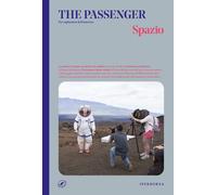 Spazio. The passenger. Per esploratori dell'universo - AA.VV.