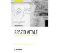 Spazio vitale. Artists exhibition gallery residence - [Gutenberg Edizioni]